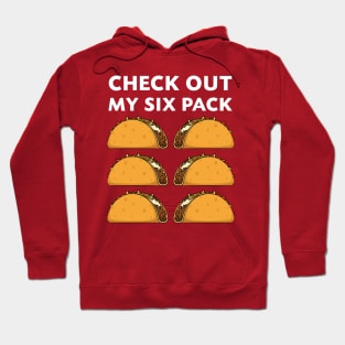 Check Out My Six Pack Tacos Funny Women Men Hoodie